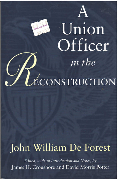 A Union Officer in theReconstruction by John William de Forest