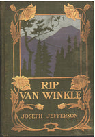 Rip Van Winkle: As Played By Joseph Jefferson