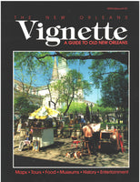 The New Orleans Vignette: A Guide to New Orleans