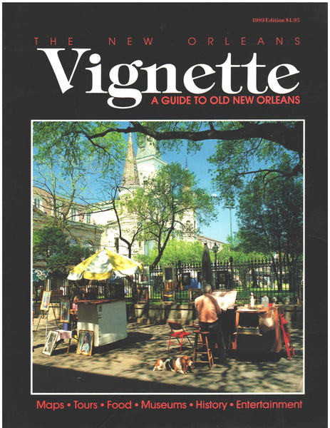 The New Orleans Vignette: A Guide to New Orleans