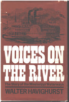 Voices on the River: The Story of the Mississippi Waterways by Walter Havighurst