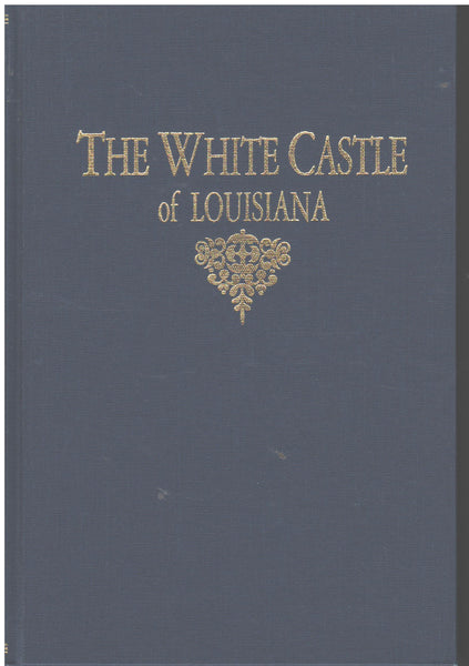 The White Castle of Louisiana by M.R. Ailenroc