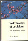 Wildflowers of Louisiana and Adjoining States by Clair A. Brown